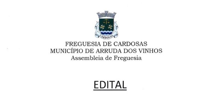 Edital - Delibera&ccedil;&otilde;es Sess&atilde;o Extraordin&aacute;ria Assembleia de Freguesia 