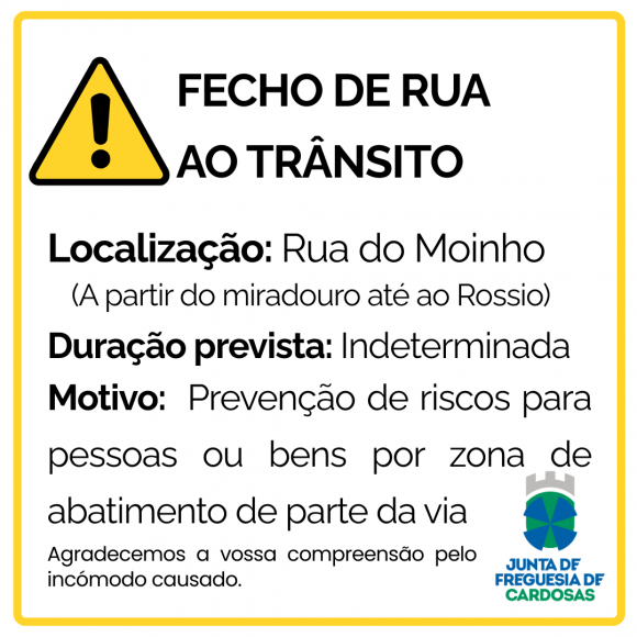 Fecho de Rua ao Tr&acirc;nsito - Rua do Moinho (caminho rural desde o miradouro at&eacute; ao Rossio)
